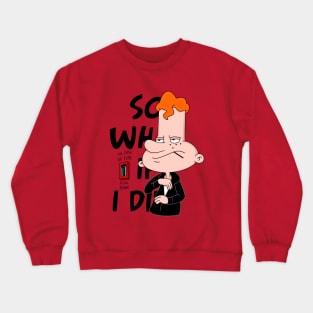 Eugene Goes Bad Crewneck Sweatshirt